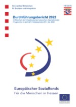 Beschlussvorlage: Durchführungsbericht 2022 zum ESF Hessen 2014-2020
